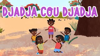 Djadja Cou Djadja  Comptine africaine pour jouer avec paroles [upl. by Rhetta]