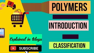 POLYMERS Introduction Classification  Source Mode of polymerisation Addition Condensation [upl. by Latimer]