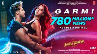 Garmi Song  Street Dancer 3D  Varun D Nora F Shraddha K Badshah Neha K  Rupsha [upl. by Christean]