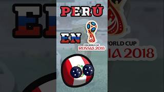 Perú en el Mundial Rusia 2018 countryballs footballworldcup mundial2018 futbol [upl. by Aihppa]