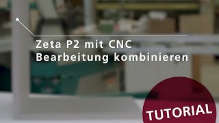 Lamello Clamex P14  Zeta P2 mit CNC Bearbeitung kombinieren [upl. by Darnoc866]