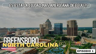 GREENSBORO NORTH CAROLINA ¿ LA CIUDAD MÁS AMERICANA DE EEUU 🇺🇸  EPISODIO 1 TOUR POR USA 🇺🇸 [upl. by Anyela276]