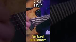 Slipknot  Duality P2 Tone Tutorial and Guitar Cover [upl. by Tjaden]