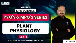 MP SET Life Science PYQs amp MPQs  Plant Physiology  L1 [upl. by Legir867]