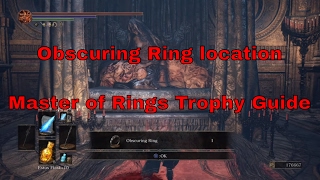 Dark Souls III  Obscuring Ring location Master of Rings Trophy [upl. by Socrates322]