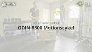 Odin B500 Motionscykel  Fuld samlevejledning amp brugsanvisning  Kinomap amp Zwift Guide [upl. by Buskirk]