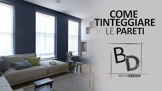 Come Tinteggiare le Pareti di Casa  Belula Design [upl. by Audrit871]