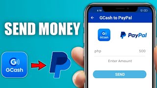 How to SEND MONEY from GCash to PayPal TAGALOG [upl. by Silberman]