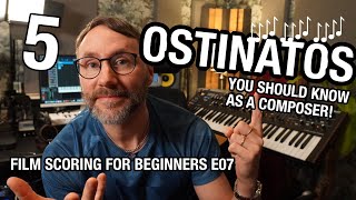 5 OSTINATOS you should know as a composer 🤯 Film Scoring for Beginners E07 [upl. by Ithsav64]