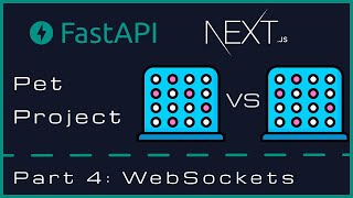 Pet Project FastAPI  Nextjs  Part 4 WebSockets [upl. by Tore242]