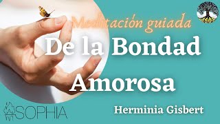 MEDITACIÓN GUIADA de la Bondad Amorosa [upl. by Hsirap]