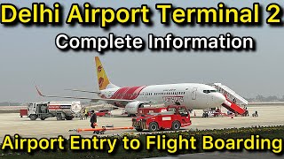 Delhi Airport Terminal 2 Complete Information [upl. by Uoliram]