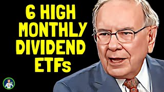 Top 6 Monthly Dividend ETFs with High Growth [upl. by Simara513]