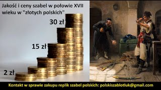 Jakość i ceny szabel polskich w połowie XVII wieku [upl. by Miltie]