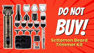 DONT BUY Scttomon Beard Trimmer Kit BEFORE WATCHING THIS VIDEO 7 Reasons [upl. by Erdda880]