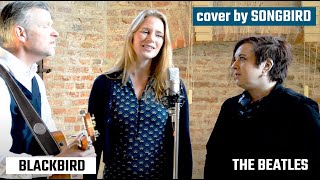 Blackbird  The Beatles cover 👉🏾 3 part harmony by Songbird [upl. by Gervase]