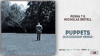 Pusha T  Puppets Succession Remix [upl. by Krischer509]