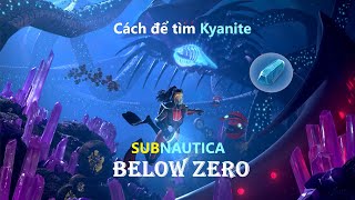 Lối vào khu Crystal Cave và tìm Kyanite trong SUBNAUTICA BELOW ZERO [upl. by Cornish]