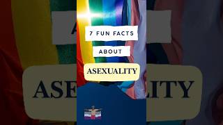 7 Fun Facts About Asexuality  asexuality asexual funfacts shorts lgbtiq [upl. by Atekihc]