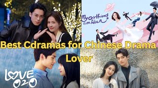 Best Cdramas to watch for Chinese Drama Lover [upl. by Lyris]