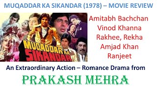 MUQADDAR KA SIKANDAR 1978 MOVIE REVIEW  AMITABH BACHCHAN  PRAKASH MEHRA  EXTRAORDINARY MOVIE [upl. by Noved]