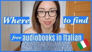 Where to find free audiobooks in Italian  Dove trovare audiolibri gratuiti in italiano [upl. by Gee]