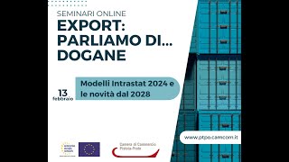 Seminario quotModelli Intrastat 2024 e le novità dal 2028quot [upl. by Clarey]