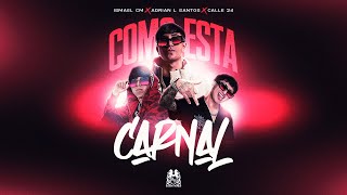 Ismael Cm x Adrian L Santos x Calle 24  Como Esta Carnal Lyric Video [upl. by Elvira]