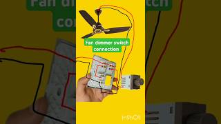 Fan dimmer switch connectionfan regulator connection diagramshorts [upl. by Anidene]