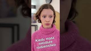 Kiedy masz młodsze rodzeństwo [upl. by Vannie125]