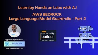 Learn by Hands on Labs with AJ  AWS Bedrock LLM Guardrails  Part 2 [upl. by Repsac]