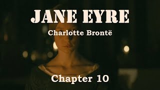 JANE EYRE  Chapter 10  Charlotte Brontë [upl. by Miki]