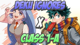 Deku Ignores Class 1A Part 2 Deku x Nejire [upl. by Ib625]