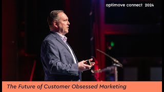 The Future of Customer Obsessed Marketing  Optimove Connect 2024 [upl. by Akire]