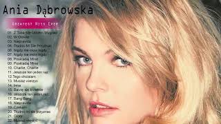 Ania Dąbrowska Album The Best Of  Ania Dąbrowska Greatest Hits [upl. by Child398]