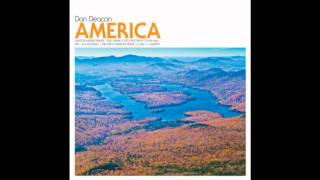 Dan Deacon  USA I  IV Is a Monster  The Great American Desert  Rail  Manifest [upl. by Calvo175]