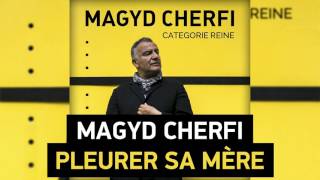 Magyd Cherfi  Pleurer sa mère Audio [upl. by Catha]