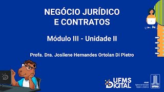 UFMS Digital Negócio Jurídico e Contratos  Módulo 3  Unidade 2 [upl. by Cire962]