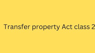 Transfer property Act class 2 Difference between movable and immovable property lawlegaladvocate [upl. by Osnerol423]