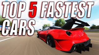 TOP 5 FASTEST CARS IN FORZA HORIZON 4 [upl. by Agneta]