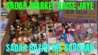 New Delhi Sadar Bazar Kaise jaye Sadar market Review  SK TRICKS [upl. by Hamann439]