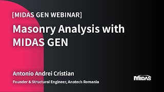 Webinar Masonry Analysis with midas Gen [upl. by Niarfe]