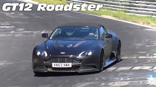 ASTON MARTIN VANTAGE GT12 ROADSTER TESTING ON THE NURBURGRING [upl. by Haimirej411]