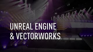 Unreal Engine and Vectorworks for Live Events [upl. by Beilul]