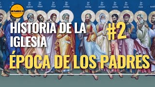 🔺Curso de Teología para Laicos👉 2 Historia de la Iglesia Época de los Padres [upl. by Ajan]