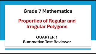 Grade 7 Mathematics Quarter 1 Reviewer on Properties of Polygons [upl. by Nueovas297]