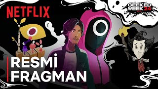 Geeked Week  Yeni Oyun Duyuruları  Netflix [upl. by Schlesinger]