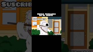 Bryan Salvaje Pescando en Pasto familyguy stewiegriffin humor shorts shortsfeed shortsviral [upl. by Dnalloh411]