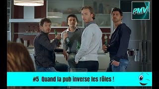 5 Quand la pub inverse les rôles  HUMOUR [upl. by Davenport576]