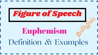 What is Euphemism Definition and Examples  Figure of Speech in Tamil  Learn English Grammar [upl. by Leiba]